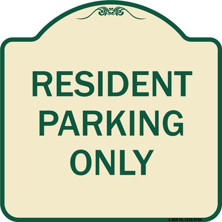 SIGNMISSION Designer Series-Resident Parking Only, Tan & Green Heavy-Gauge Aluminum, 18" x 18", TG-1818-9756 A-DES-TG-1818-9756